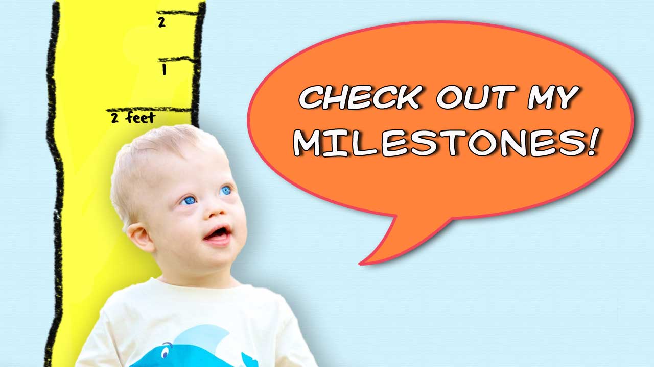 Down Syndrome Developmental Milestones By Month And Age