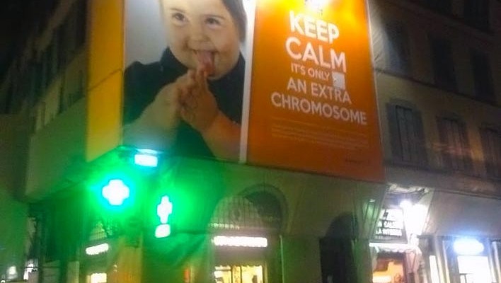 down syndrome billboard keep calm its only extra chromosome billboard florence italy
